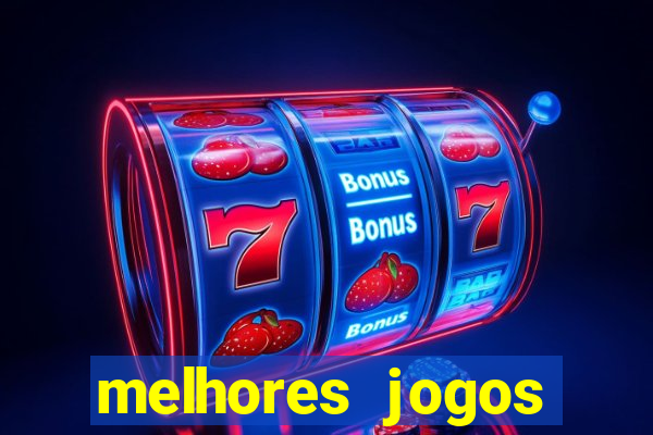 melhores jogos gratis para celular